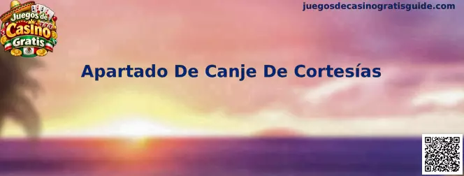 Referencia visual para identificar el apartado de canje de cortesías y los códigos promocionales en una plataforma de juegos