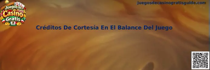 Guía para consultar créditos de cortesía y verificar el balance virtual dentro de un juego social