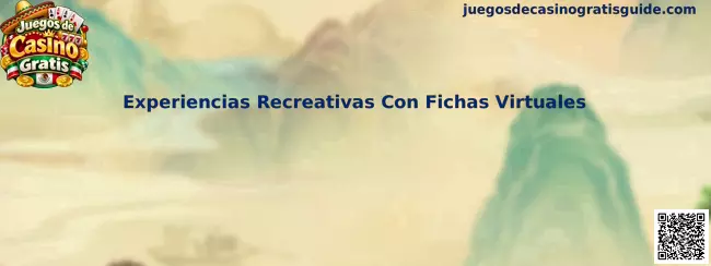Experiencias recreativas con fichas virtuales y juegos de casino social