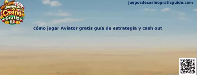 Guía ilustrativa para aprender a jugar Aviator gratis, comprender el multiplicador y practicar el cash out